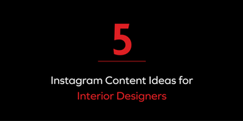 5 Instagram Content Ideas for Interior Designers