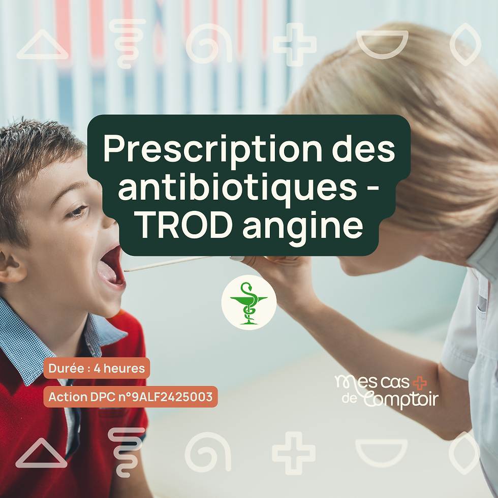 💊 Prescription des antibiotiques - TROD Angine (sans le geste)