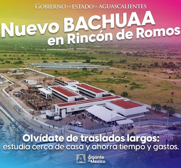 NUEVO BACHILLERATO DE LA UNIVERSIDAD AUTÓNOMA DE AGUASCALIENTES (BACHUAA) EN RINCÓN DE ROMOS