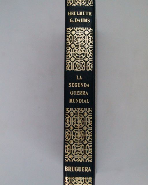 La segunda guerra mundial. Helmuth G. Dahms.