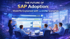SAP WalkMe digital adoption platform improving SAP user experience with guided workflows and automation
