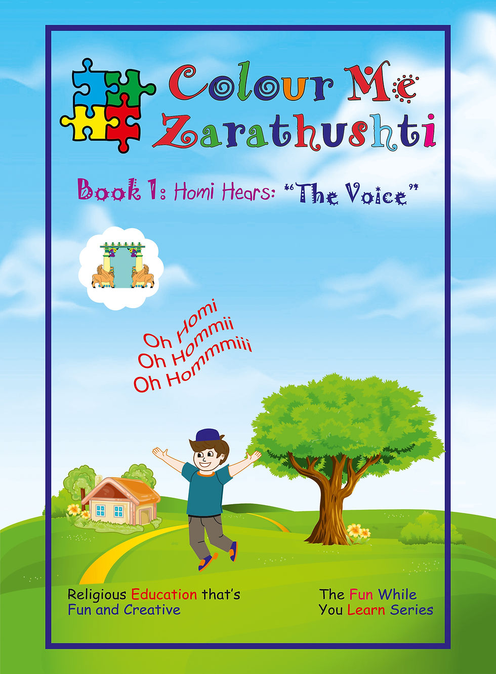 Colour Me Zarathushti - Book 1 - Homi Hears "The Voice" - 3rd ed ebook