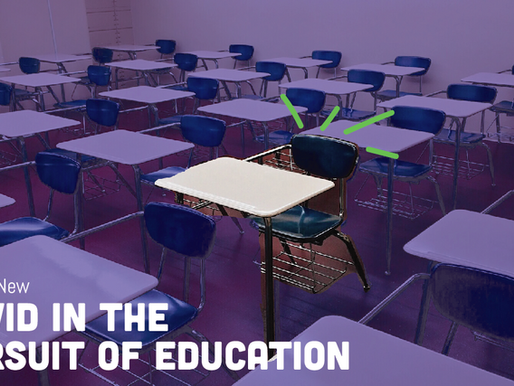 COVID in The Persuit of Education