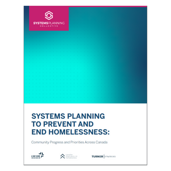 Systems Planning to Prevent and End Homelessness