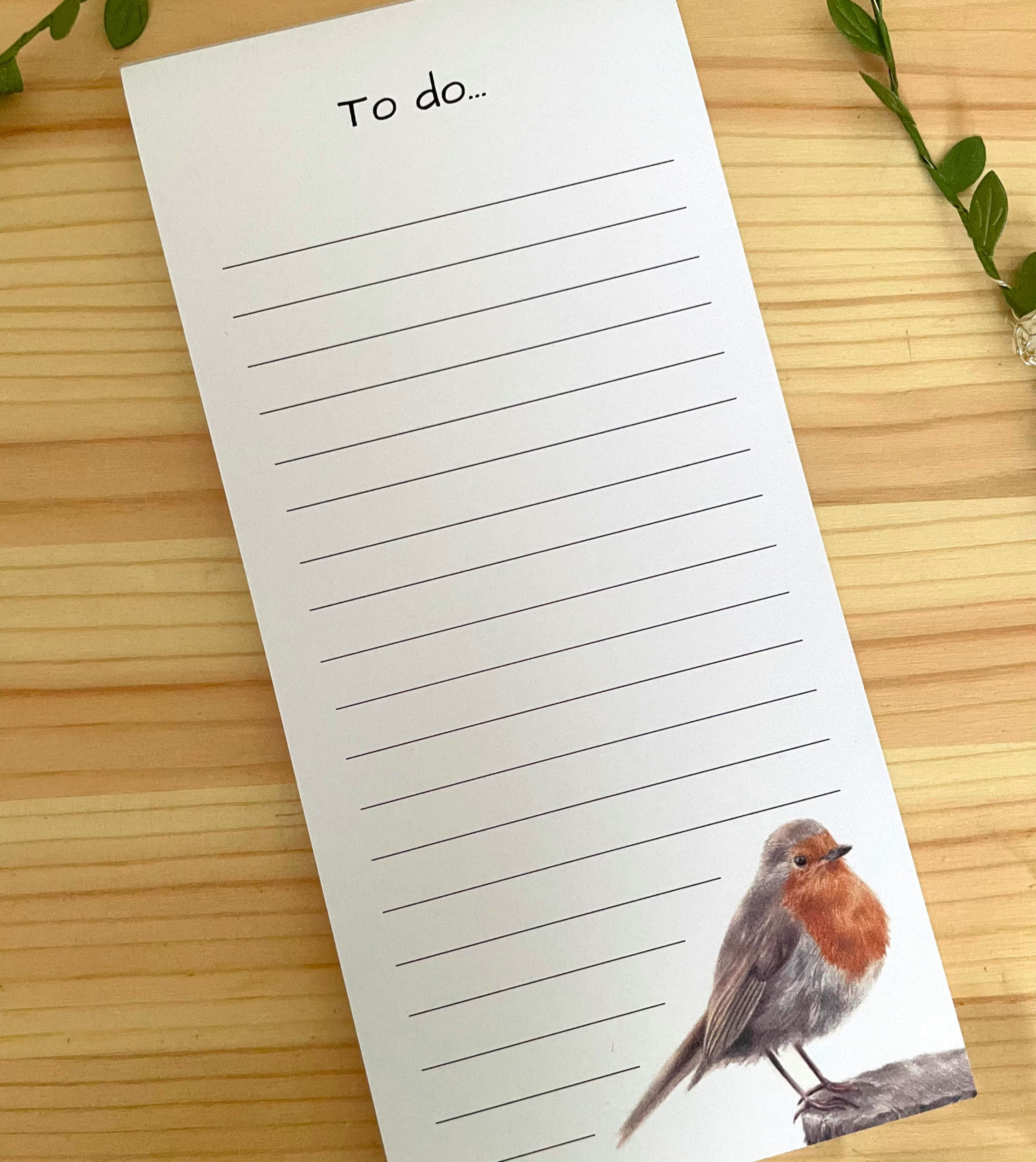 'Robins appear when loved ones are near' To do list