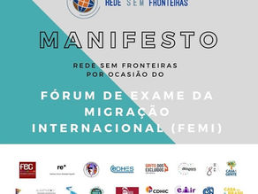 Manifesto da Rede Sem Fronteiras por ocasião do Fórum de Exame da Migração Internacional (FEMI)