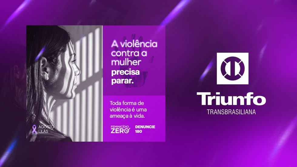 Triunfo Transbrasiliana apoia o Agosto Lilás