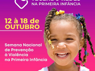 Semana Nacional de Prevenção à Violência na Primeira Infância