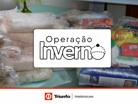 Triunfo Transbrasiliana finaliza Operação Inverno