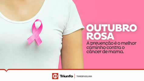 Triunfo Transbrasiliana apoia o Outubro Rosa