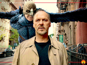 On "Birdman" or (The People Who Burn, Burn, Burn)