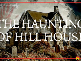 "The Haunting of Hill House"