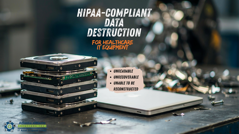 HIPAA Data Destruction Requirements for Healthcare IT Equipment