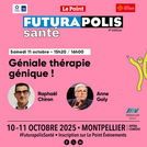 Futurapolis : La Thérapie génique c'est génial !