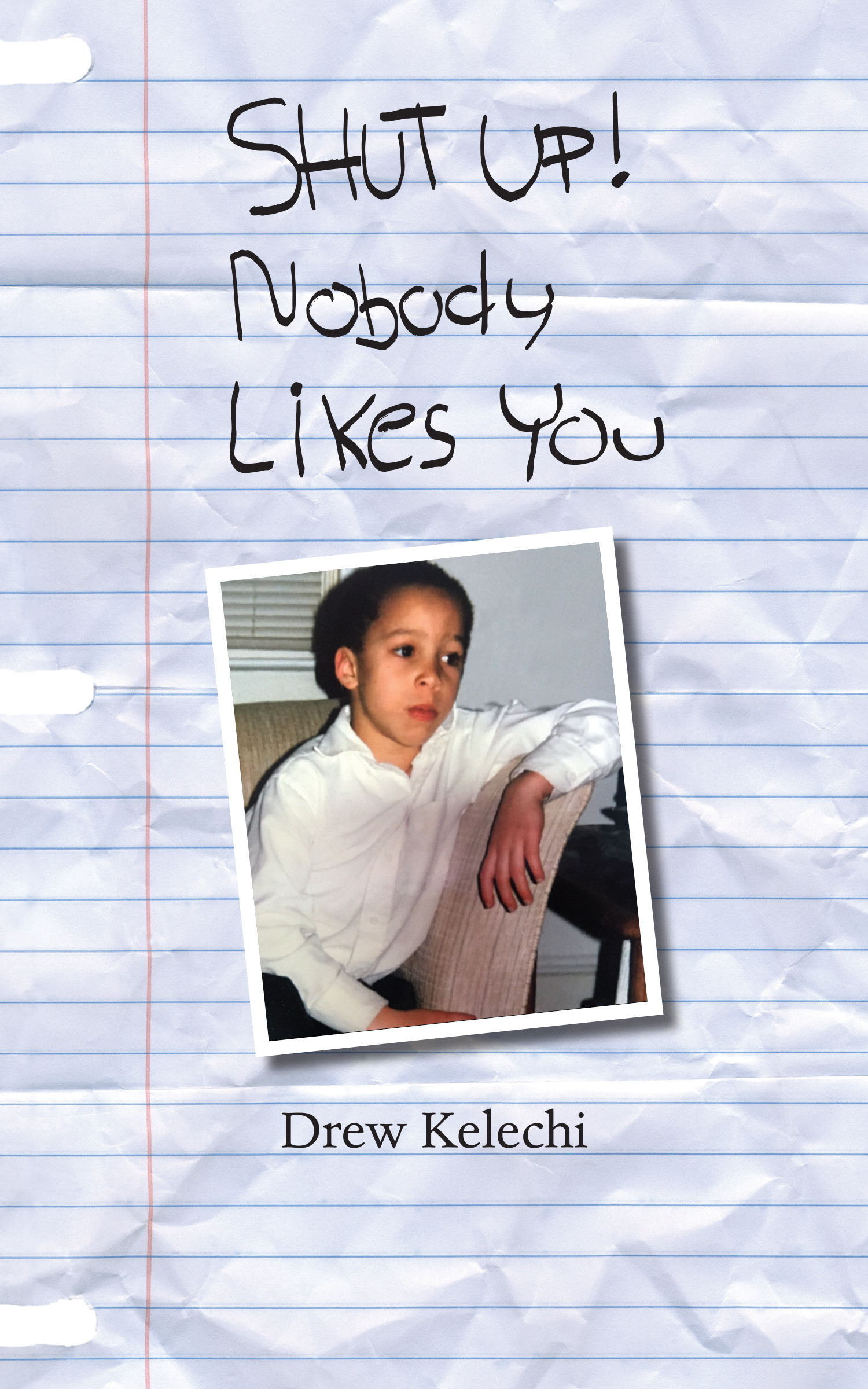 SHUT UP! Nobody Likes You (E-book)