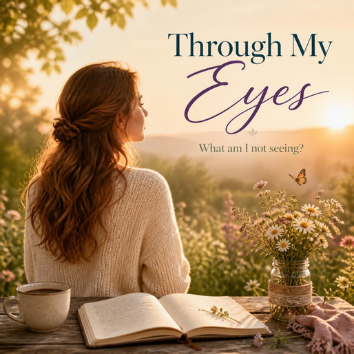Through My Eyes