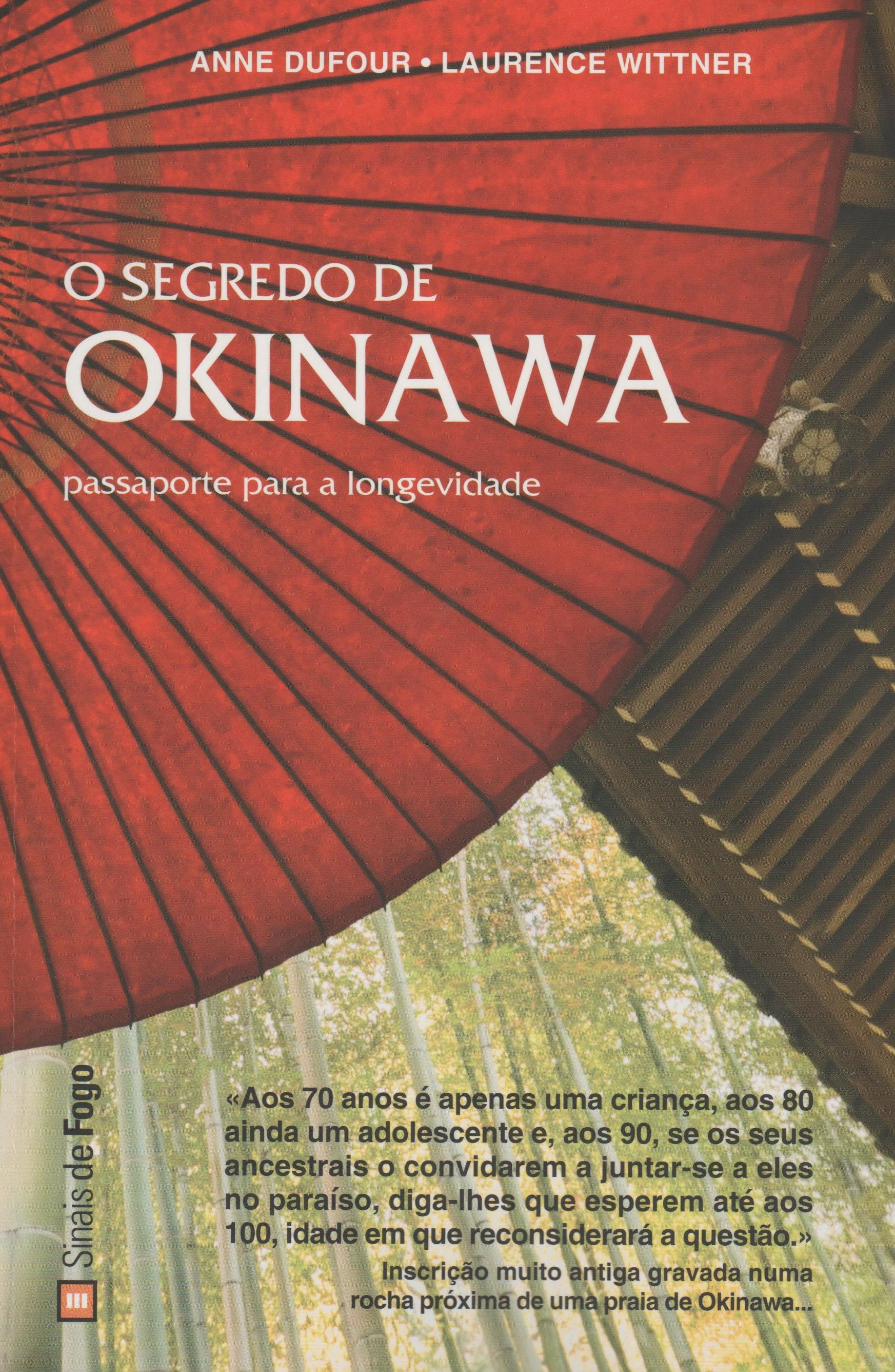 O Segredo de Okinawa de Laurence Wittner e Anne Dufour