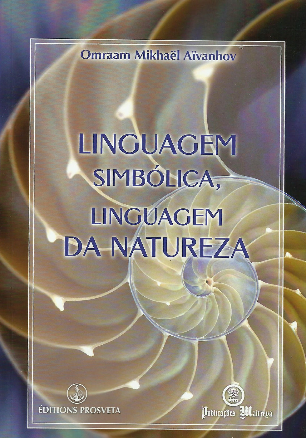 Linguagem Simbólica, Linguagem da Natureza de Omraam Mikhaël Aïvanhov