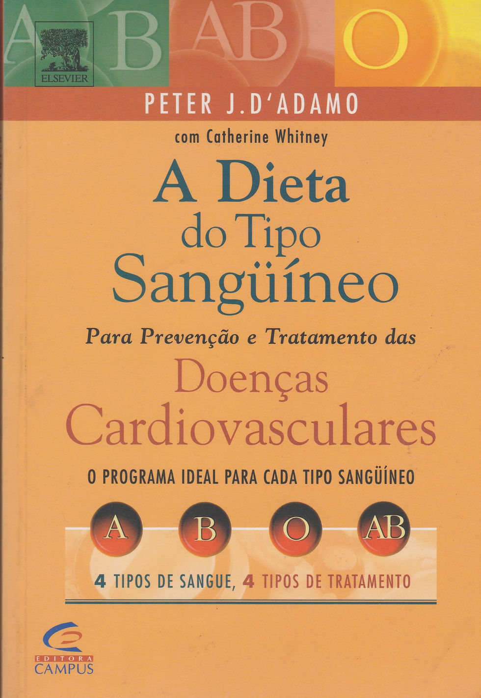 A Dieta do Tipo Sanguíneo de Peter J. D´ Adamo