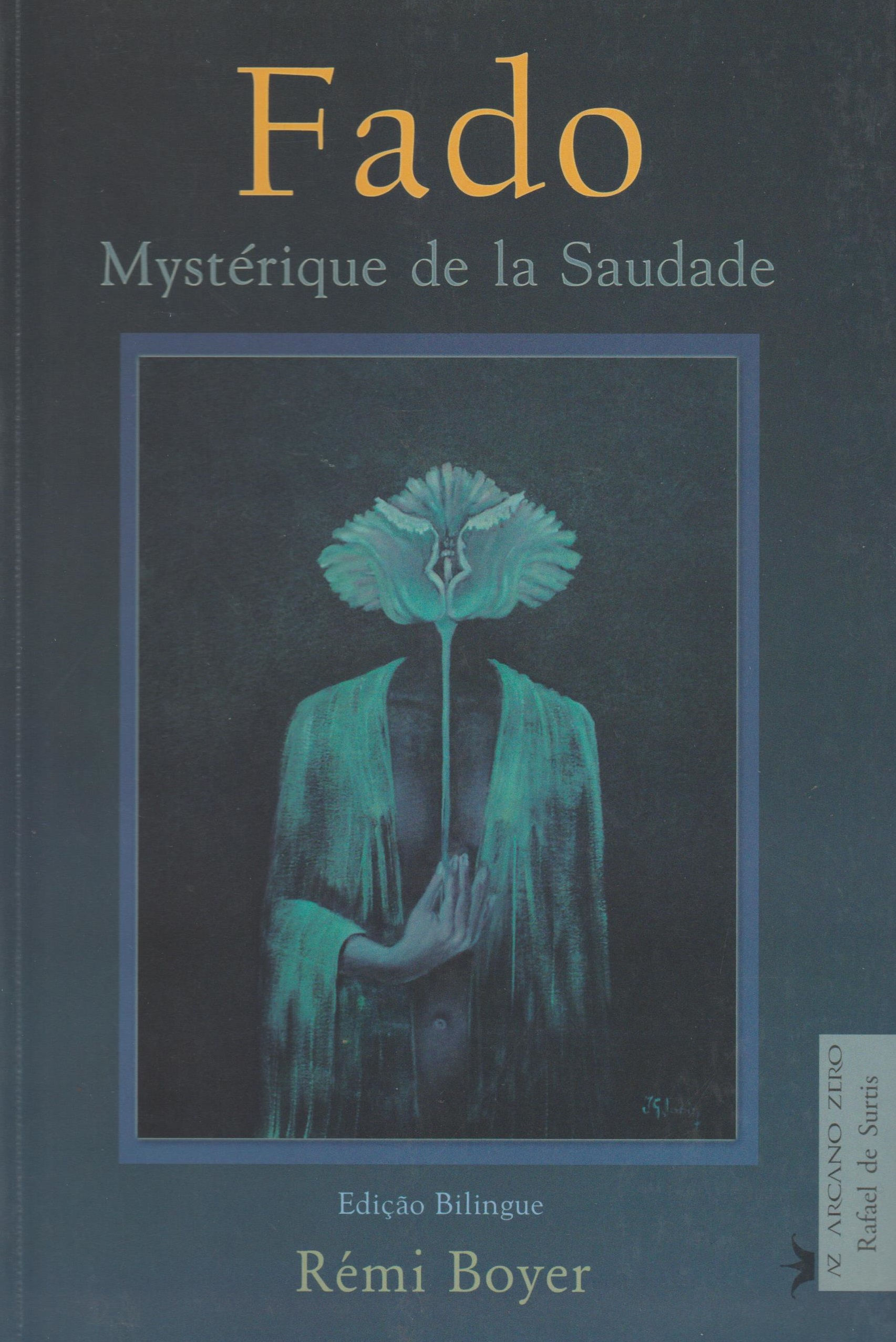 Fado – Mistério da Saudade de Rémi Boyer