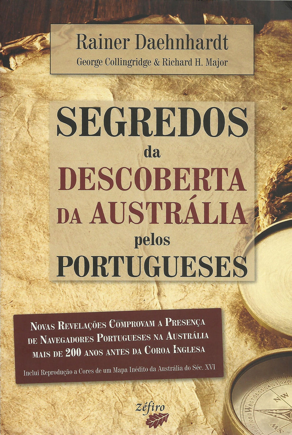 Segredos da Descoberta da Austrália pelos Portugueses de Rainer Daehnhardt