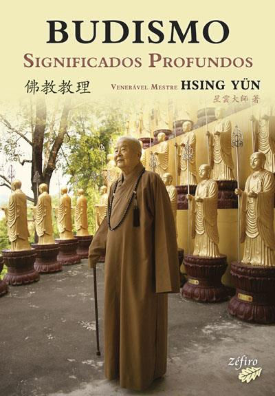 Budismo - Significados Profundos de Mestre Hsing Yün