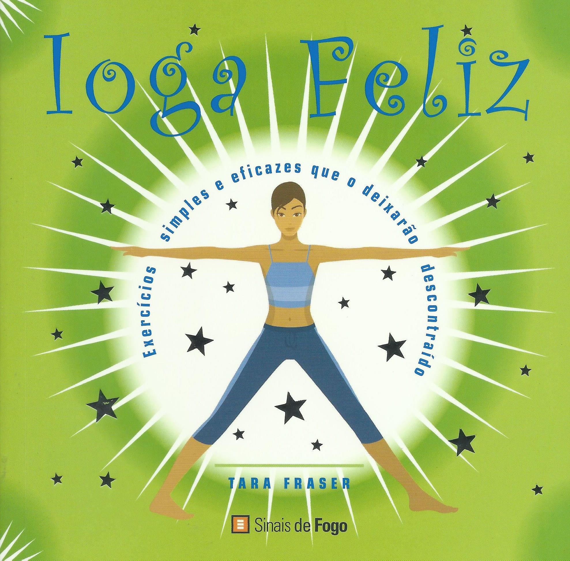 Ioga Feliz de Tara Fraser