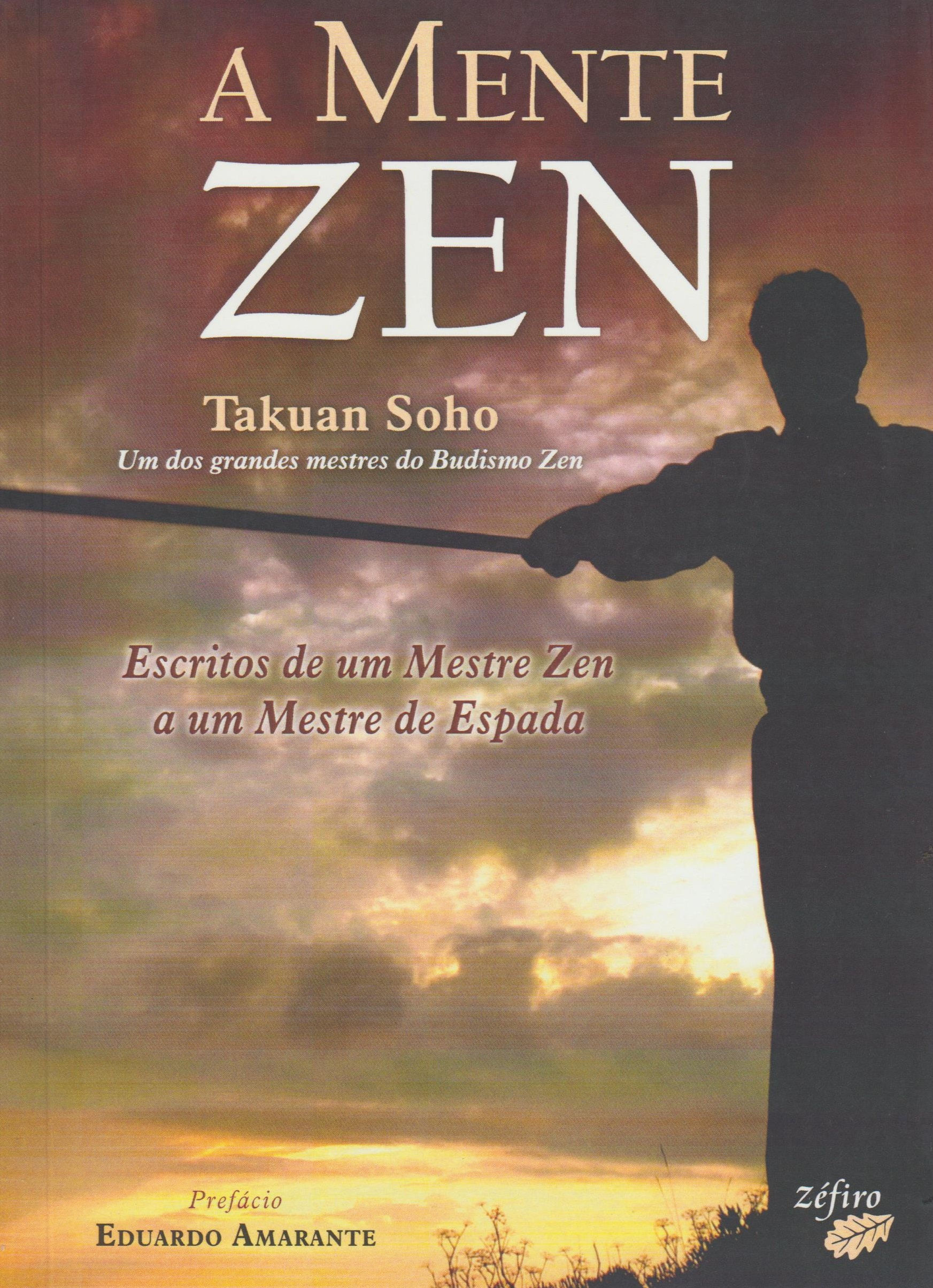 A Mente Zen de Takuan Soho