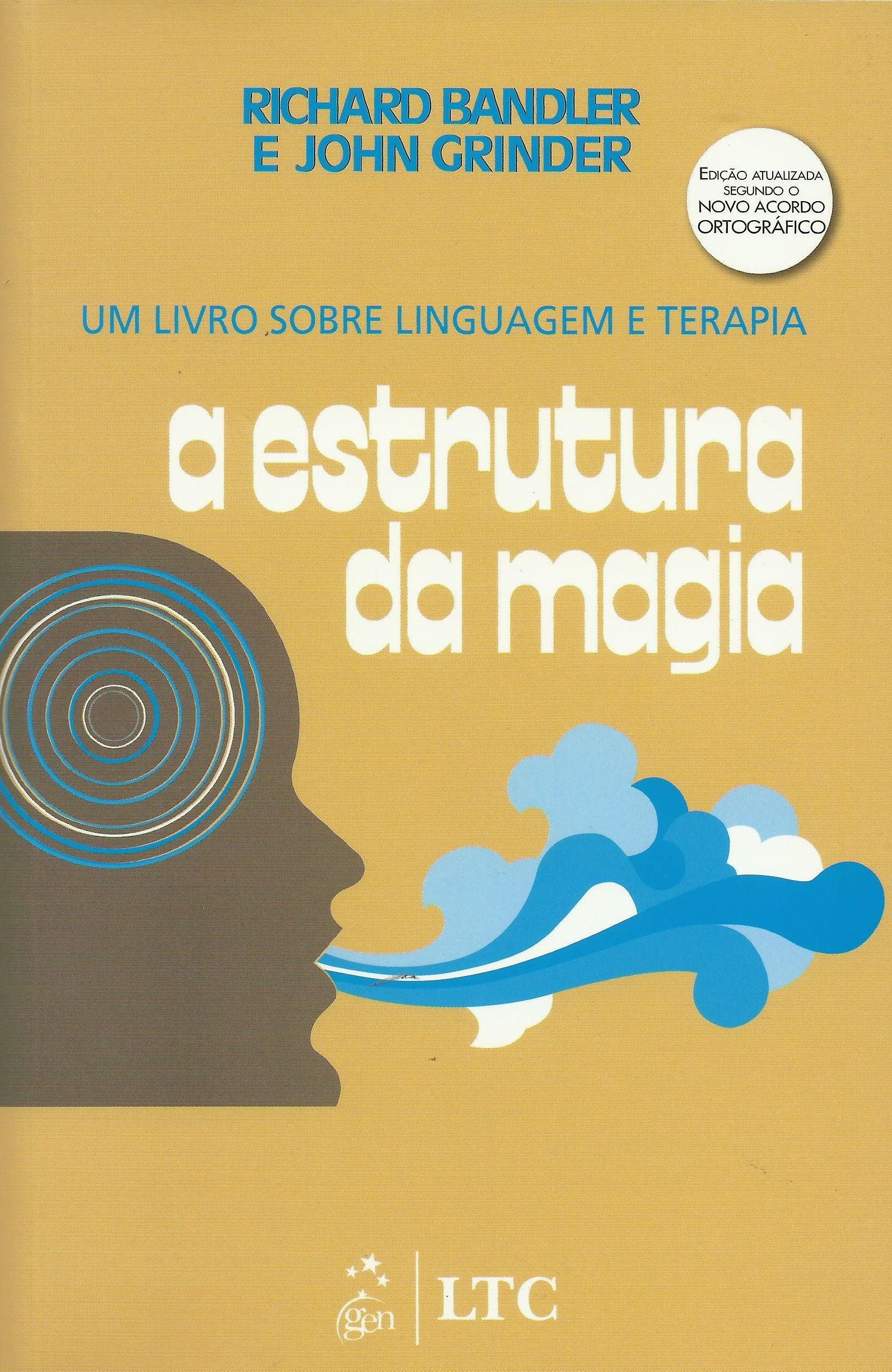 A Estrutura da Magia de John Grinder e Richard Bandler