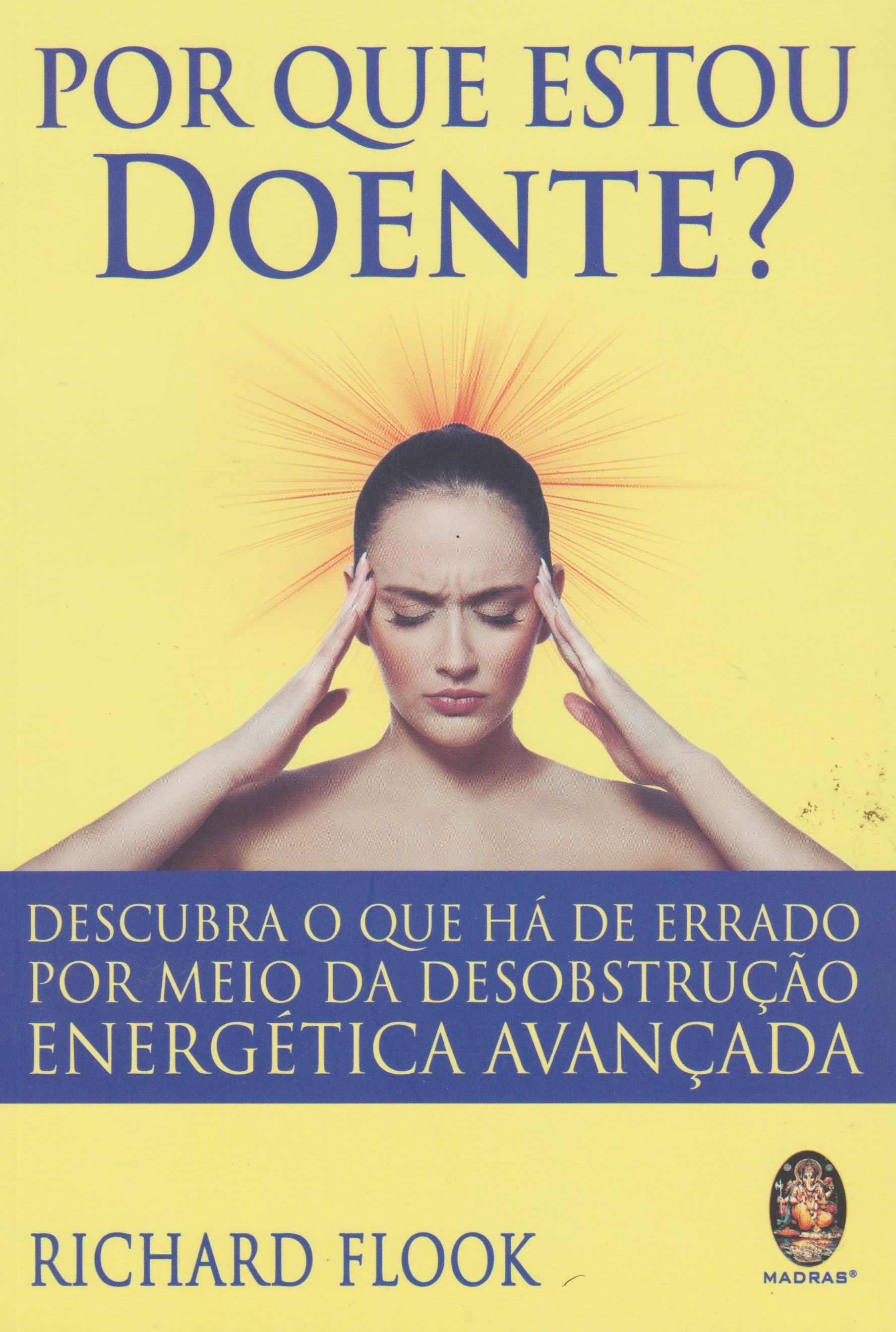 Por que Estou Doente?de Richard Flook