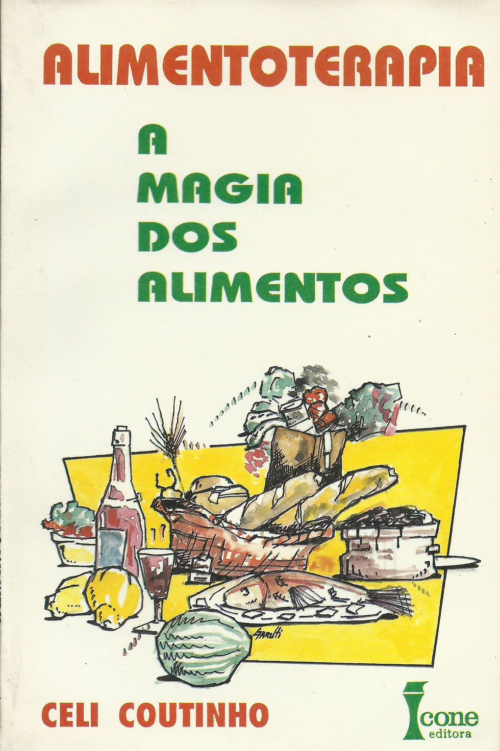Alimentoterapia a Magia dos Alimentos de Celi Coutinho