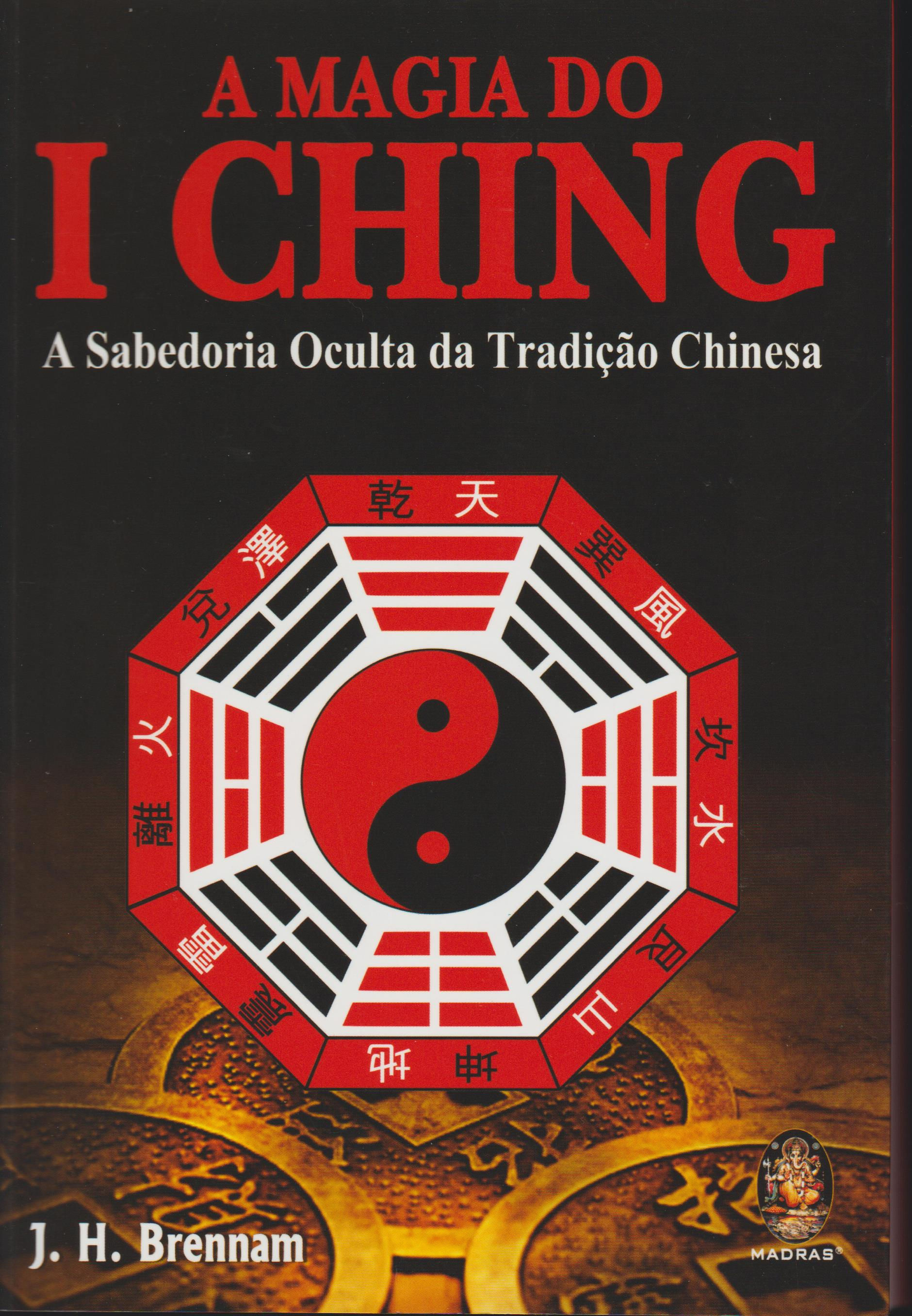 A Magia do I Ching de J. H. Brennan