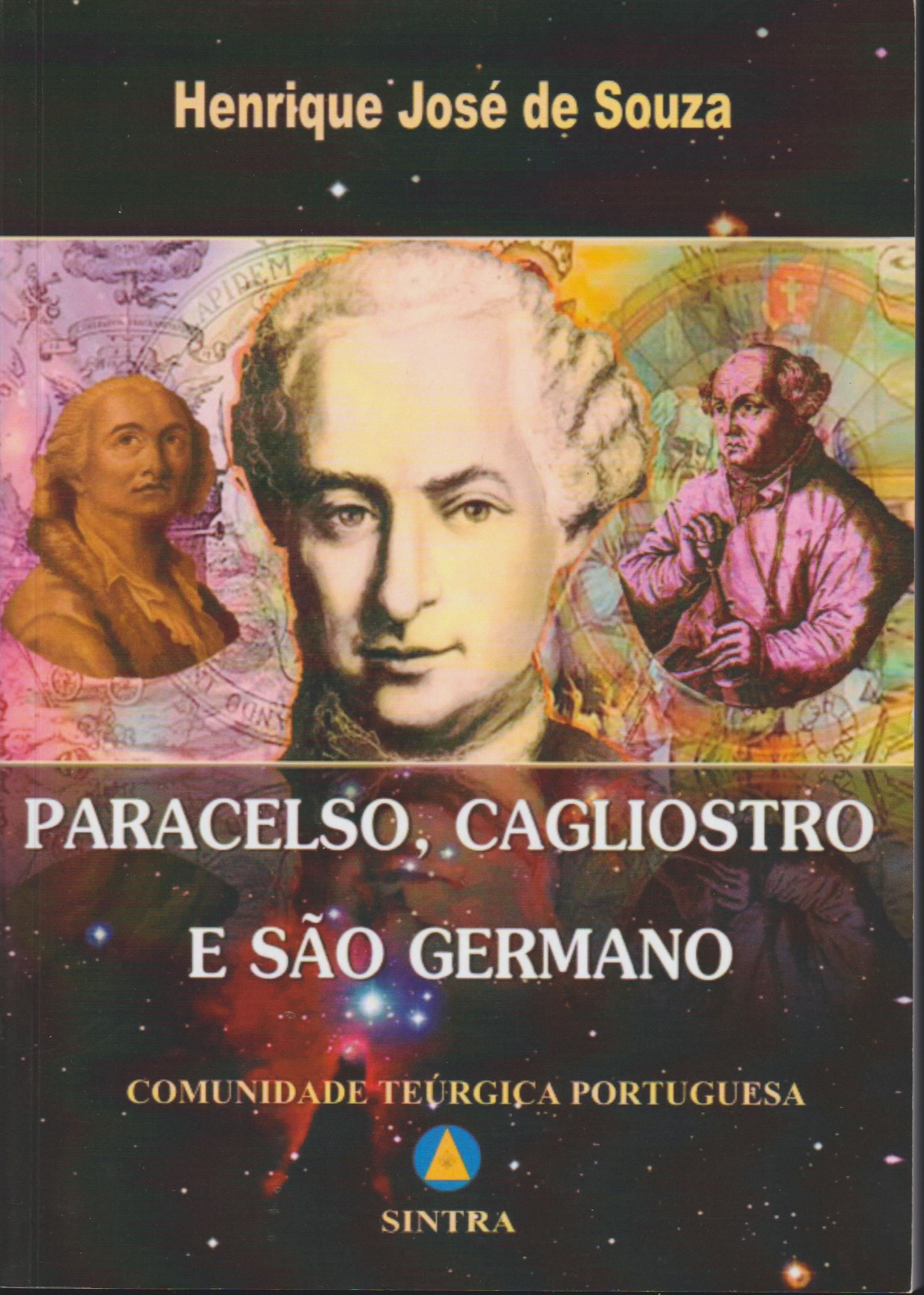 Paracelso, Cagliostro e São Germano de Henrique José de Souza