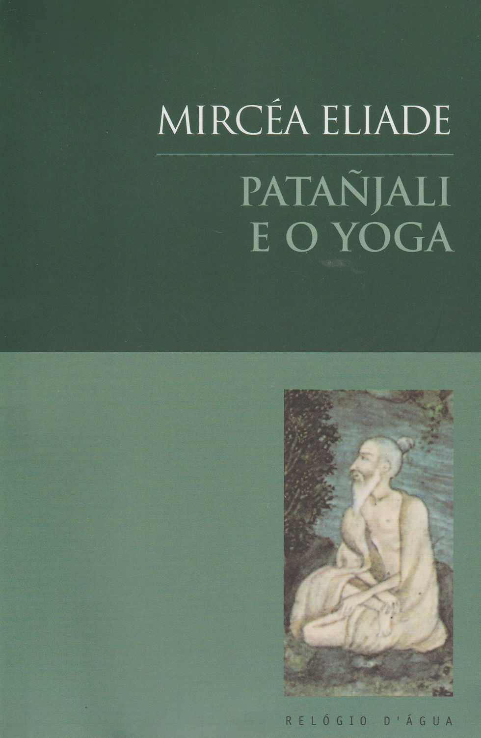 Patañjali e o Yoga de Mircea Eliade