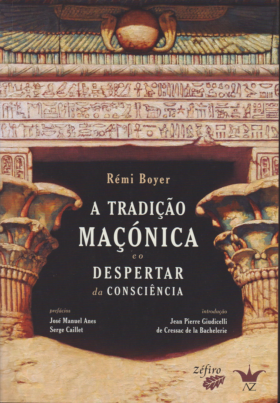A Tradição Maçónica e o Despertar da Consciência de Rémi Boyer