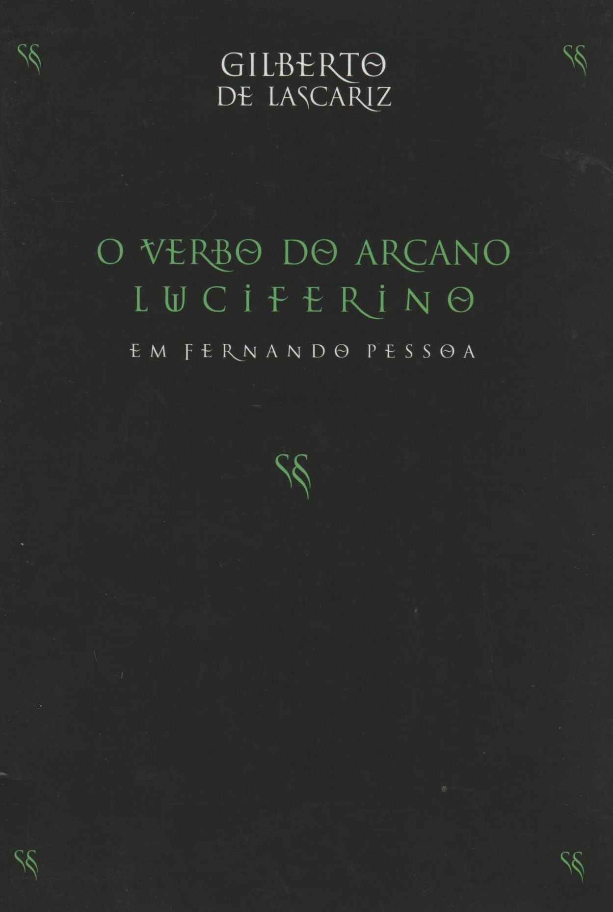 O Verbo do Arcano Luciferino de Gilberto Lascariz