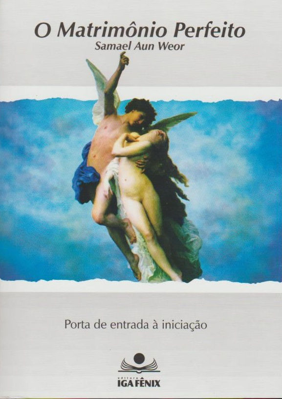 O Matrimónio Perfeito de Samael Aun Weor
