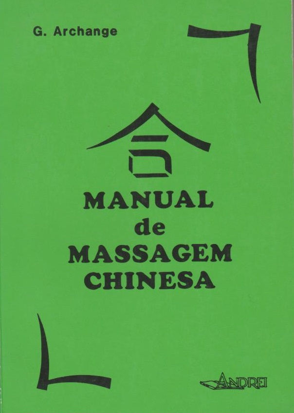 Manual De Massagem Chinesa de G. Archange