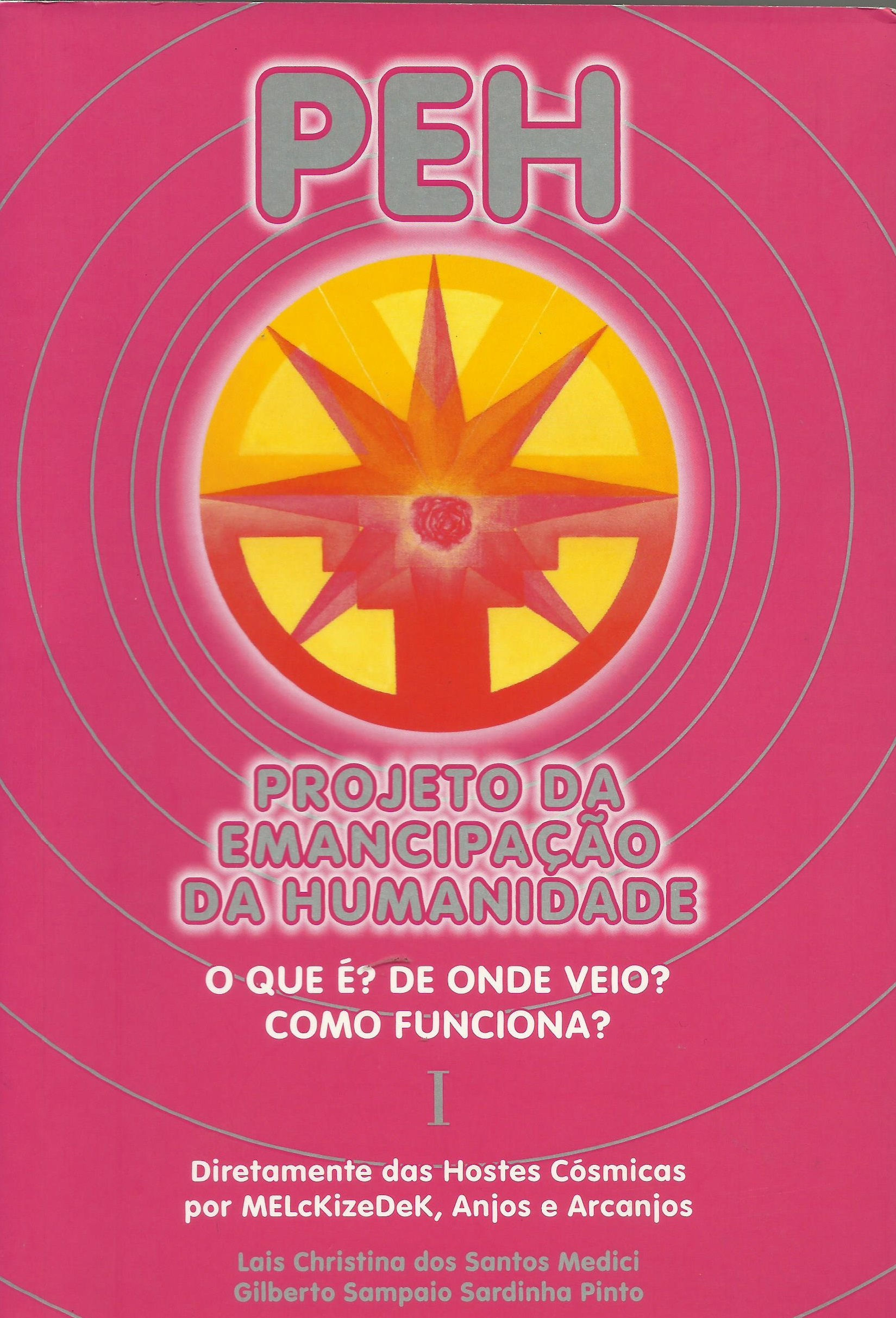 PEH - Projeto da Emancipação da Humanidade de Lais Christina dos Santos Medici