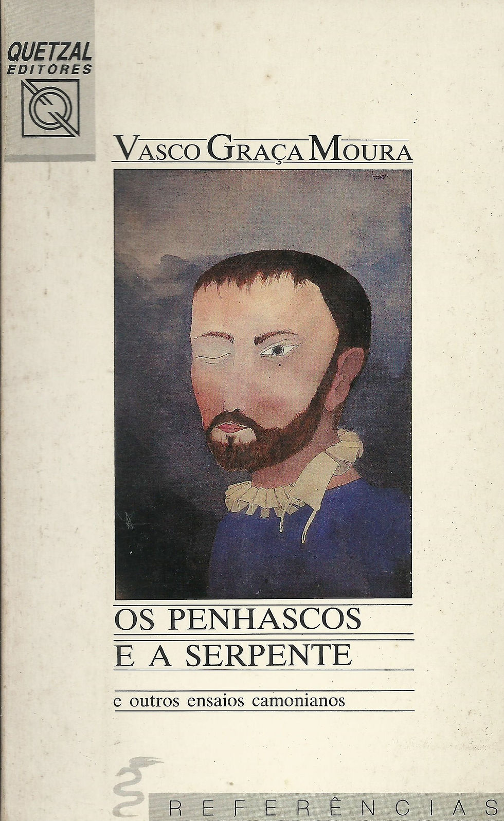 Os Penhascos e a Serpente Outros ensaios camonianos de Vasco Graça Moura
