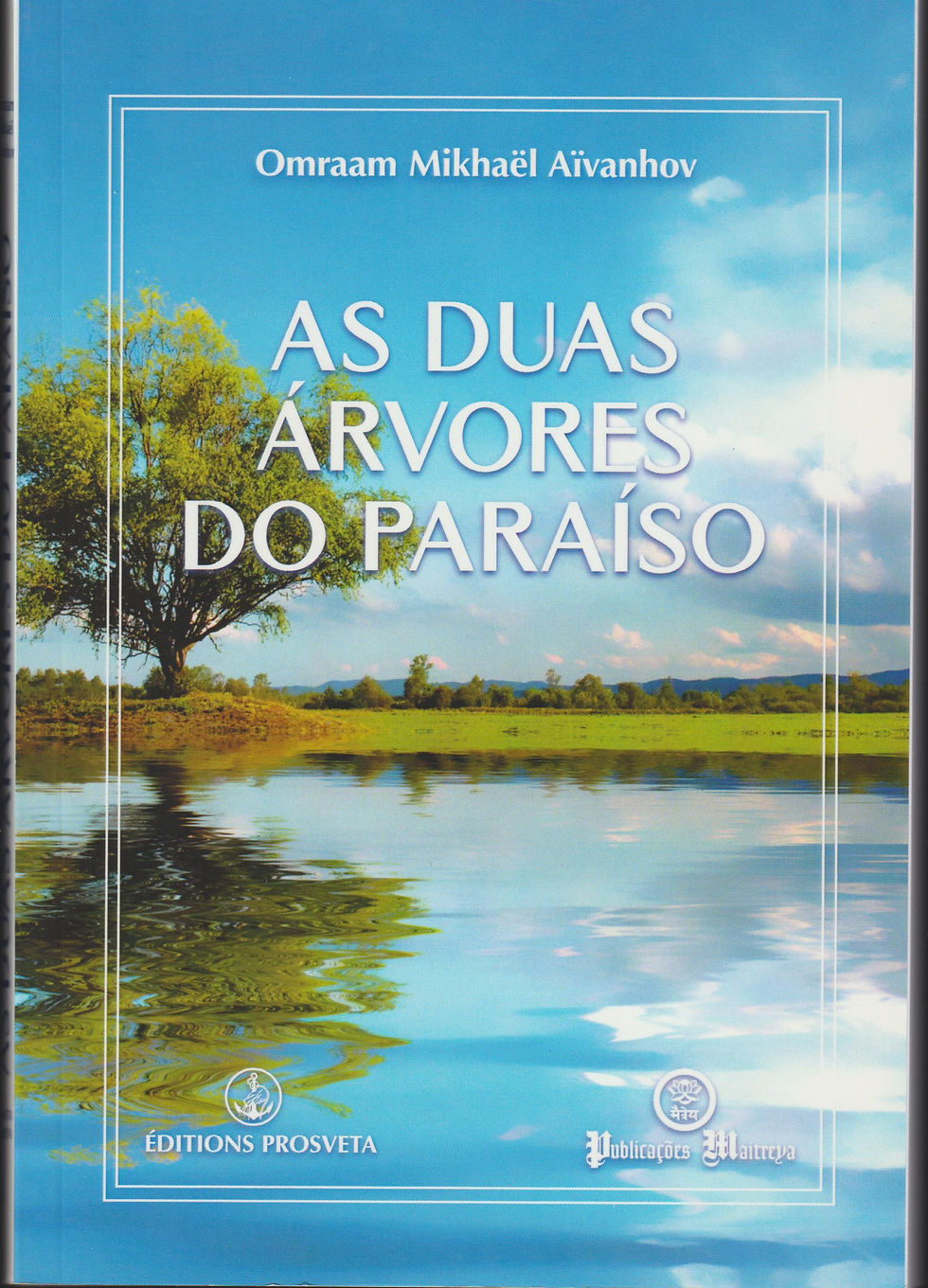 As Duas Árvores do Paraíso de Omraam Mikhael Aivanhov