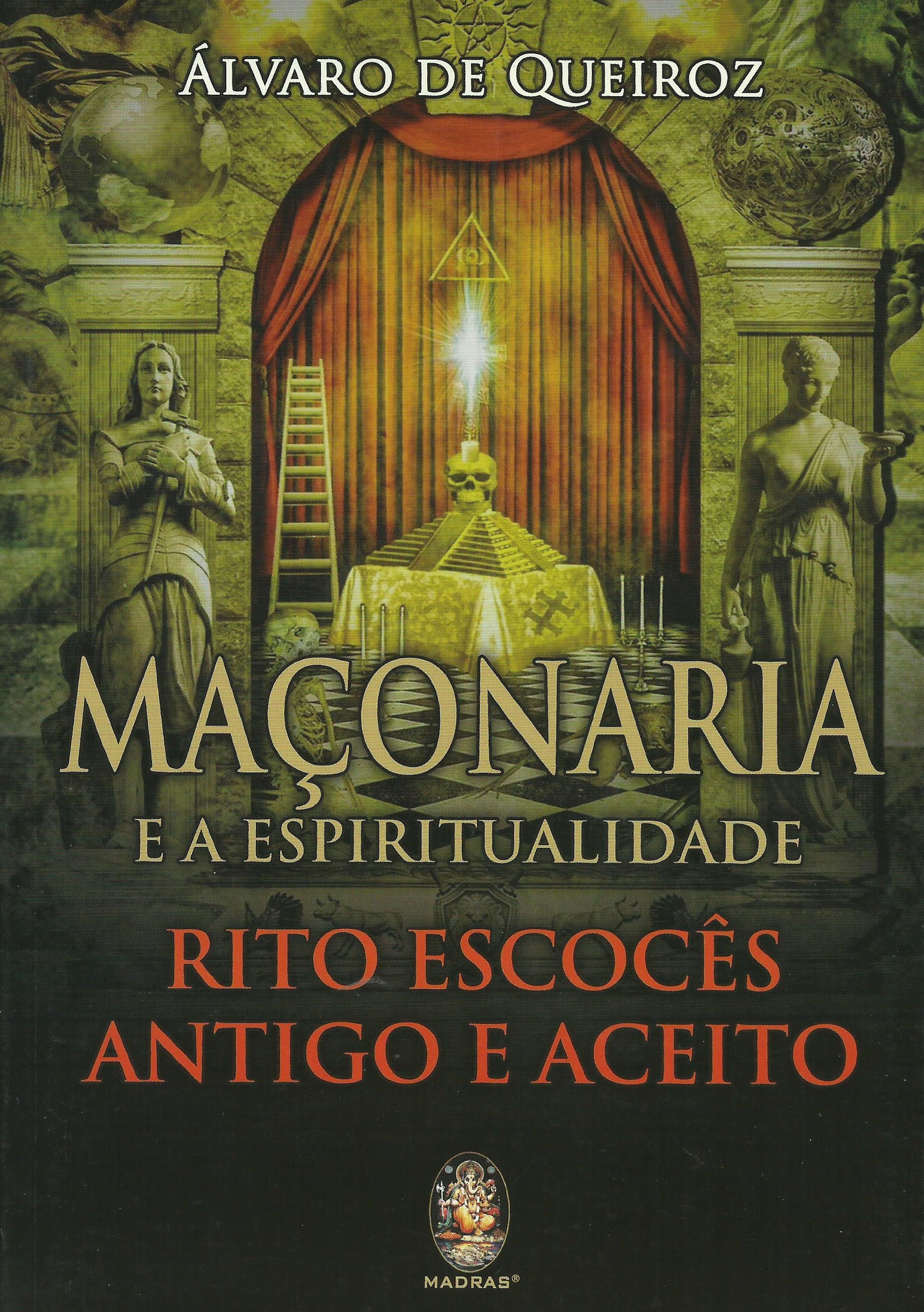 Maconaria e a Espiritualidade de Álvaro De Queiroz