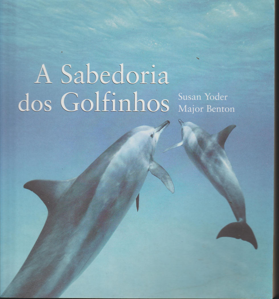 A Sabedoria dos Golfinhos de Major Benton e Susan Yoder