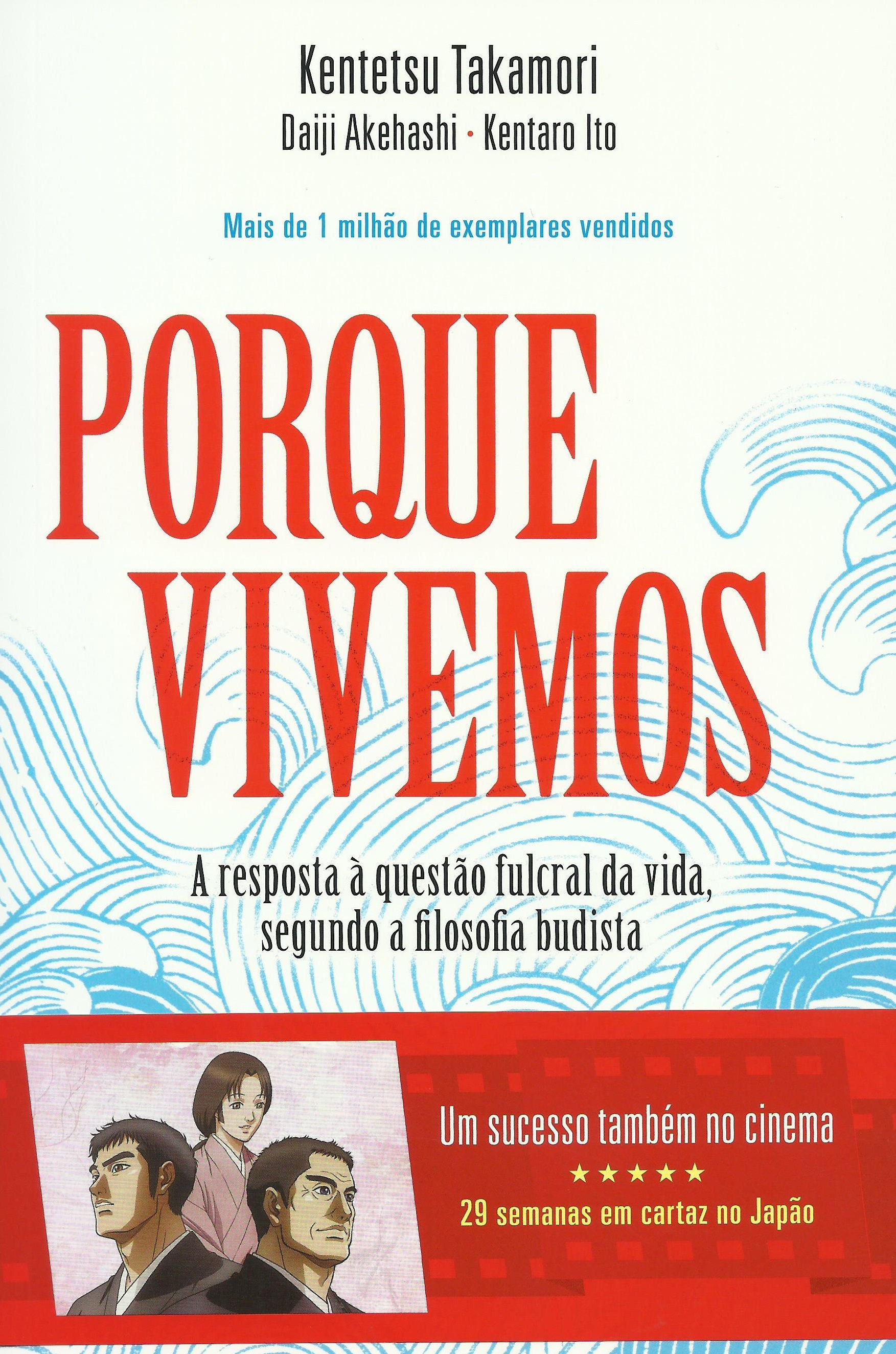 Porque Vivemos de Kentetsu Takamori, Kentaro Ito e Daiji Akehashi