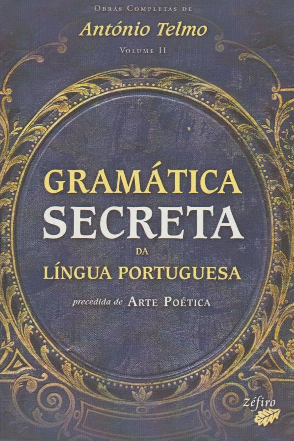 Gramática Secreta da Língua Portuguesa de António Telmo