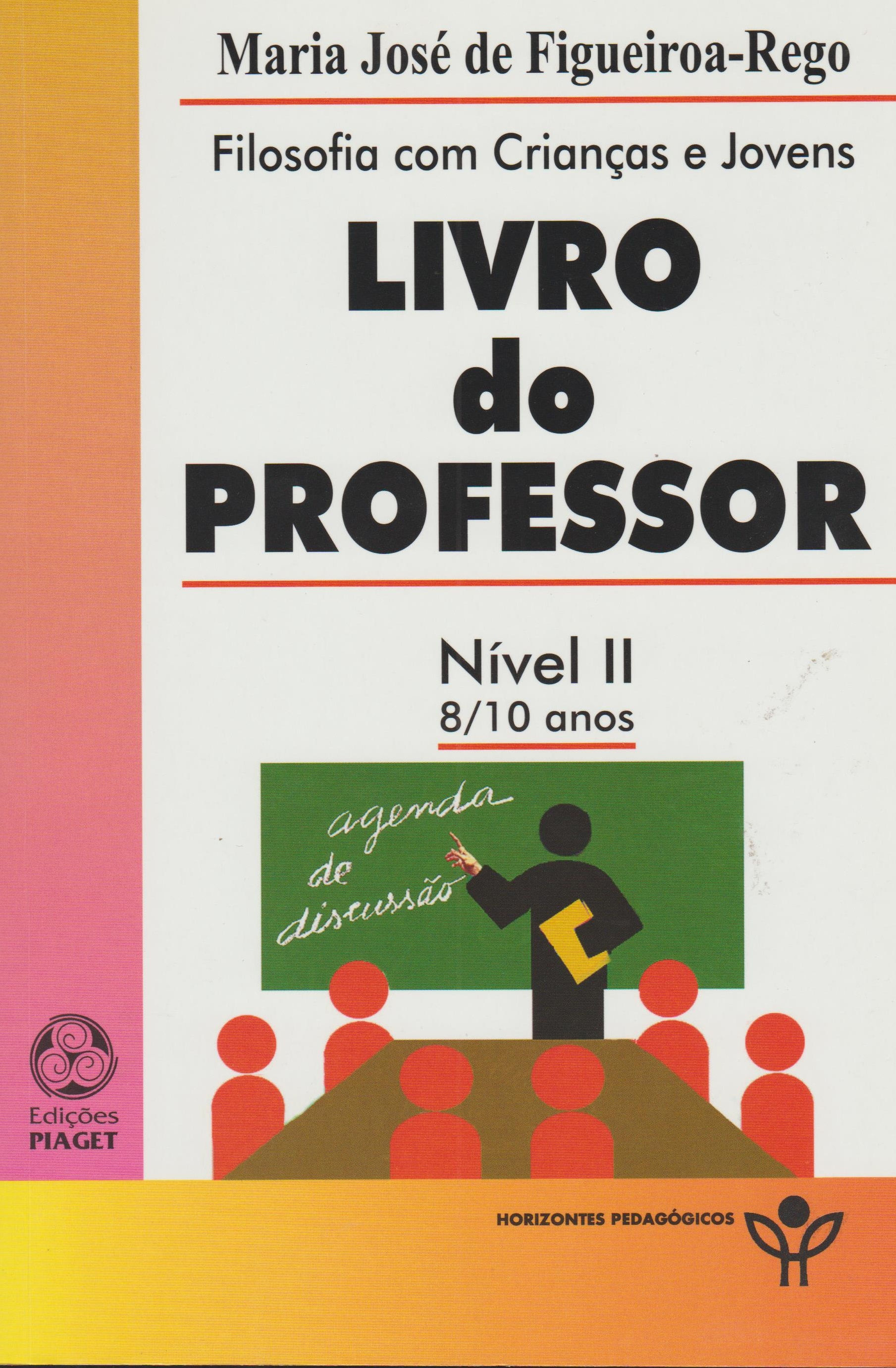 Livro do Professor - Nível II 8/10 anos de Maria José de Figueiroa-Rego