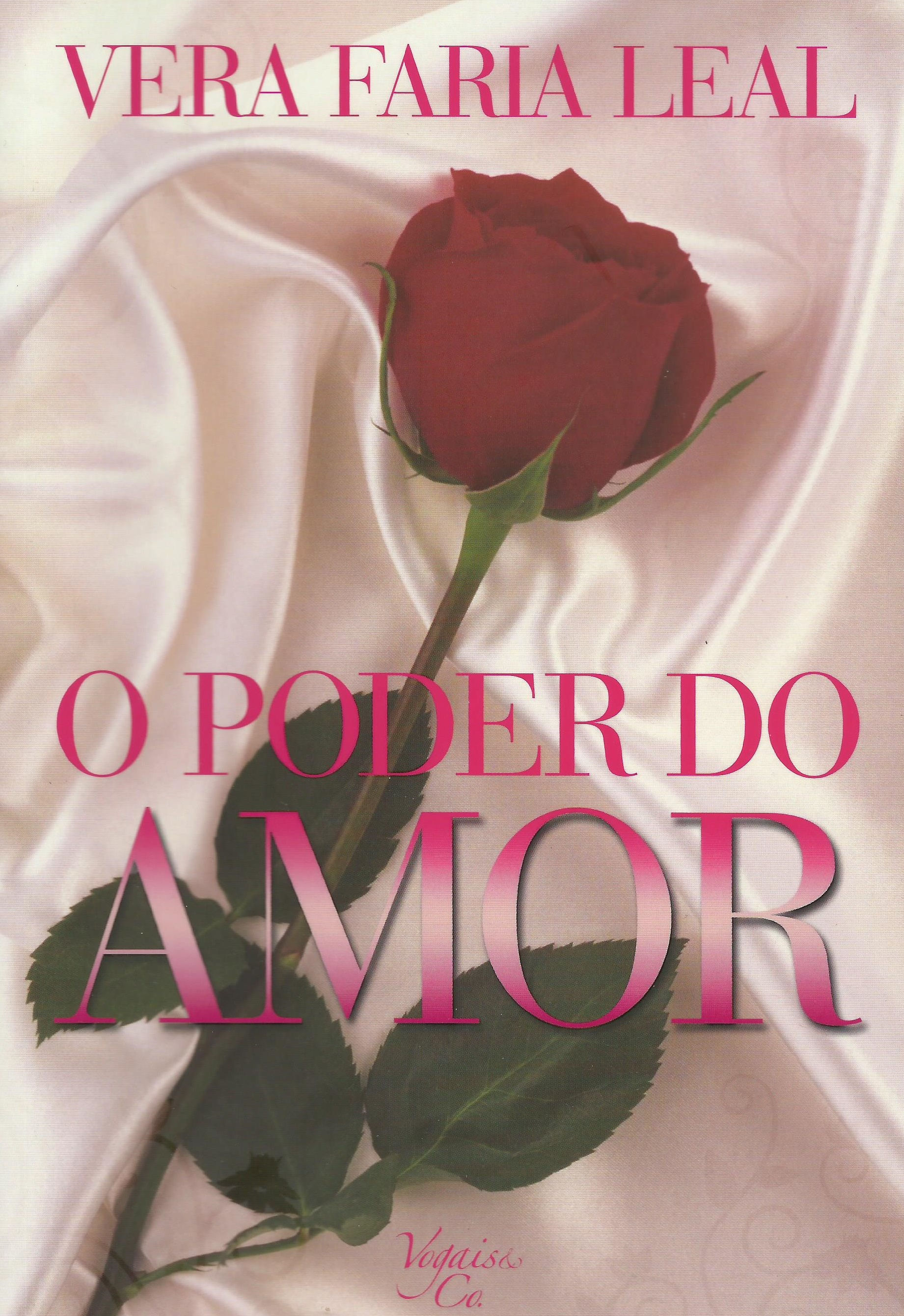 O Poder do Amor de Vera Faria Leal