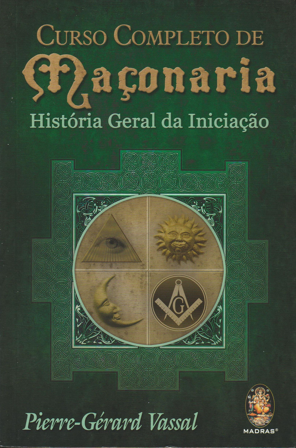 História Geral da Iniciação de Pierre-Gérard Vassal