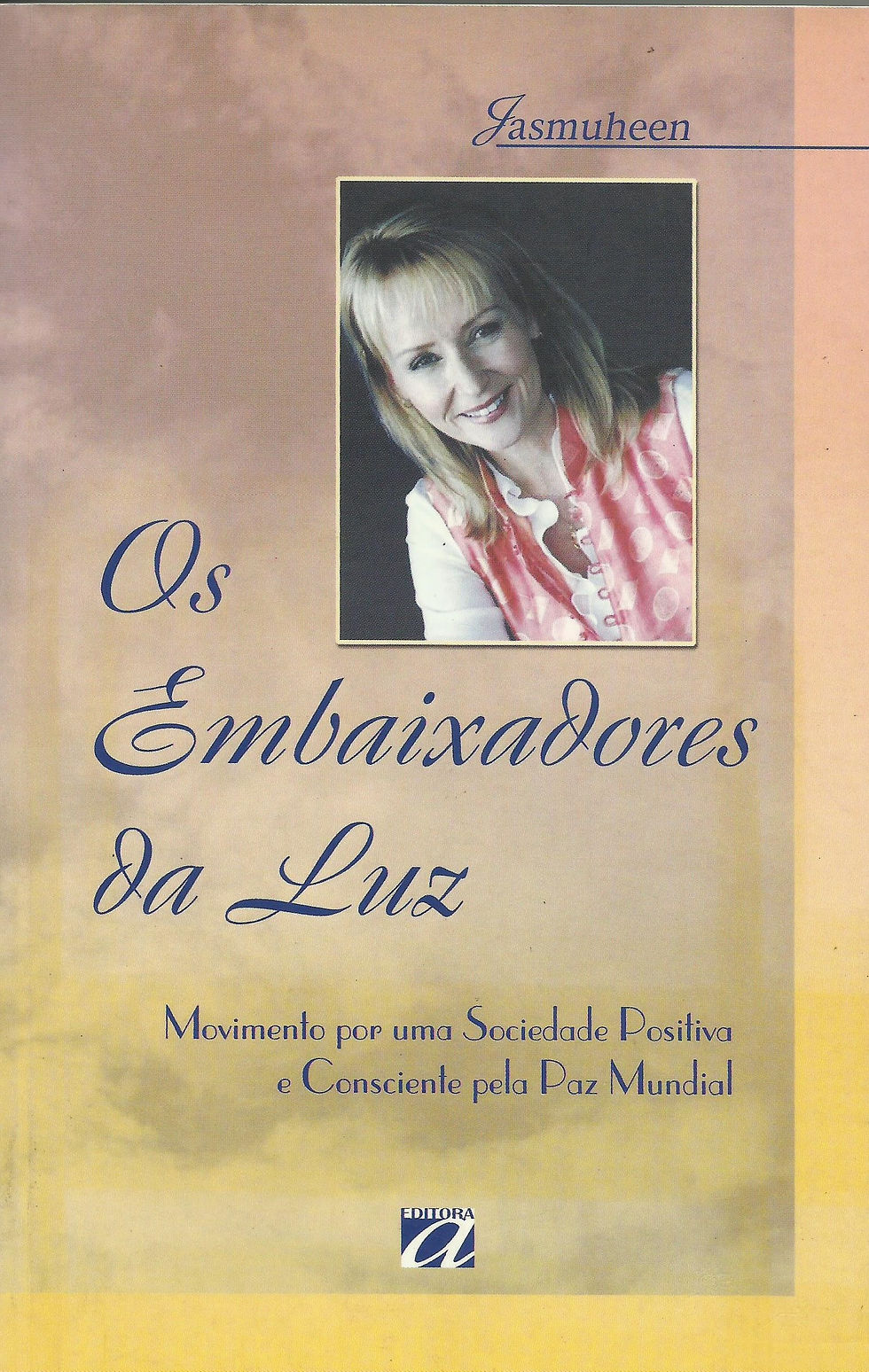 Os Embaixadores da Luz Projeto Saúde e Fome Mundial de Jasmuheen