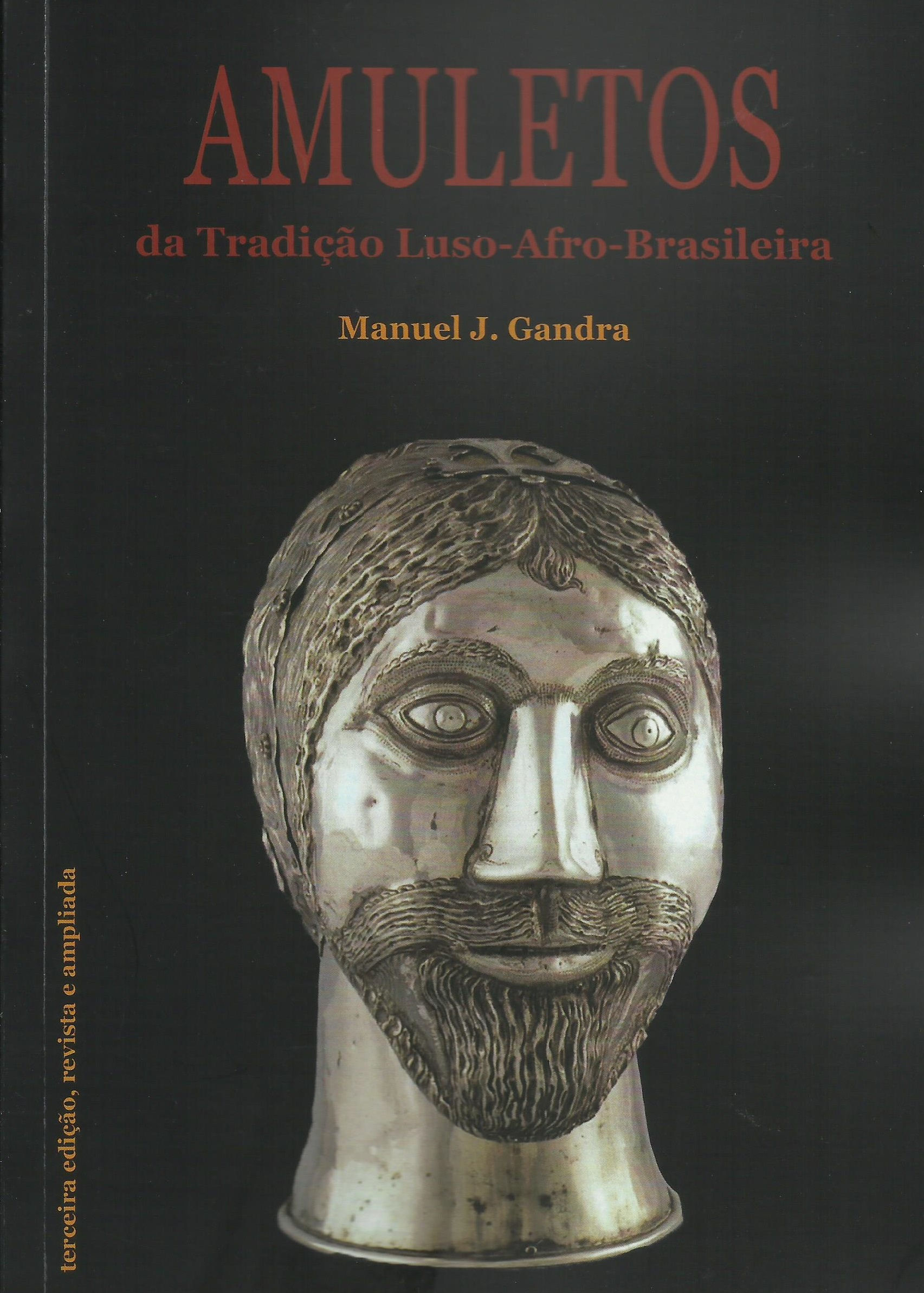 Amuletos da Tradição Luso-Afro-Brasileira de Manuel J. Gandra